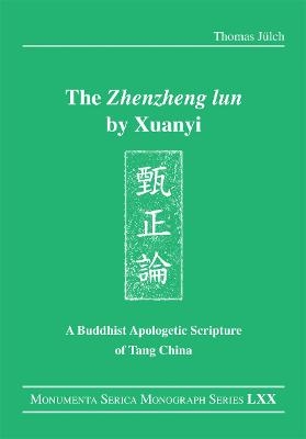 The "Zhenzheng lun" by Xuanyi - Thomas Jülch