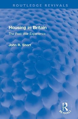 Housing in Britain - John R. Short