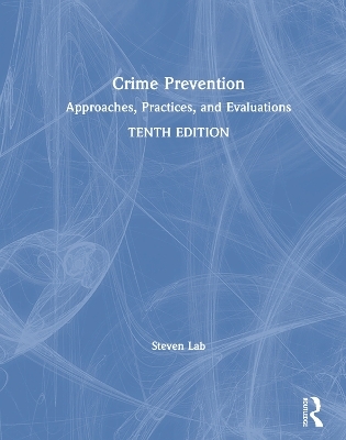 Crime Prevention - Steven Lab, Steven P. Lab