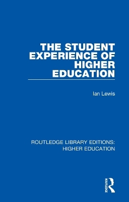 The Student Experience of Higher Education - Ian Lewis