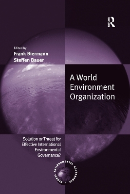 A World Environment Organization - Frank Biermann