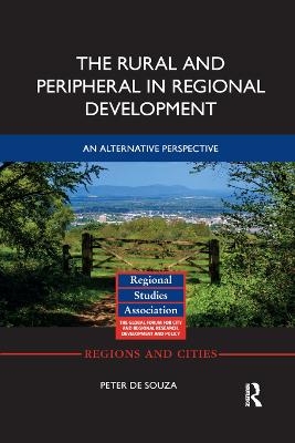 The Rural and Peripheral in Regional Development - Peter De Souza