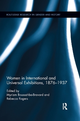 Women in International and Universal Exhibitions, 1876�1937 - 