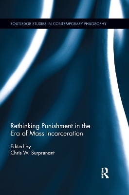 Rethinking Punishment in the Era of Mass Incarceration - 