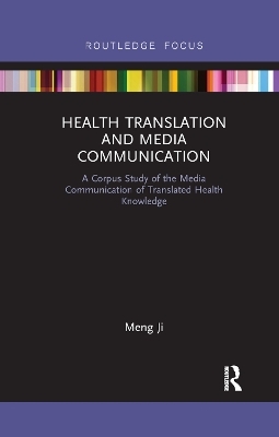 Health Translation and Media Communication - Meng Ji