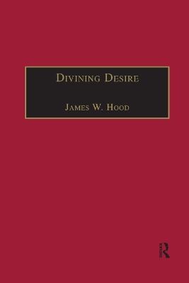 Divining Desire - James W. Hood