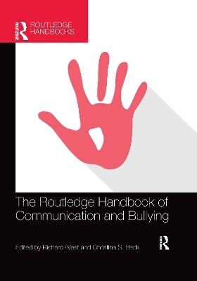 The Routledge Handbook of Communication and Bullying - 