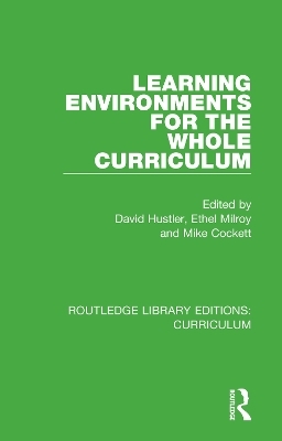 Learning Environments for the Whole Curriculum - 