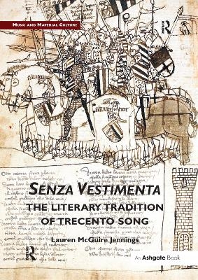 Senza Vestimenta: The Literary Tradition of Trecento Song - Lauren Jennings