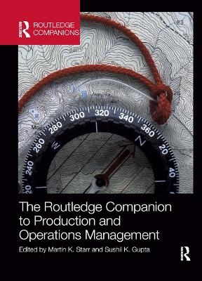 The Routledge Companion to Production and Operations Management - 