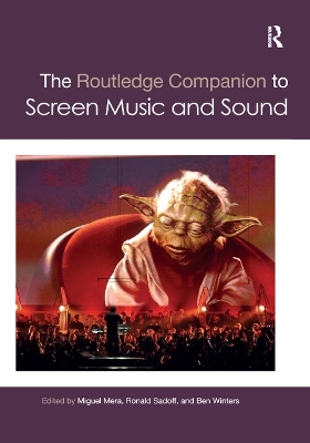 The Routledge Companion to Screen Music and Sound - 