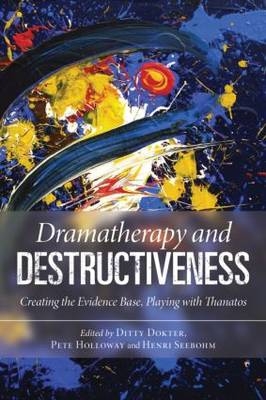 Dramatherapy and Destructiveness - 