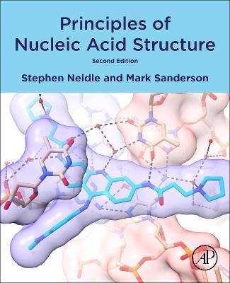 Principles of Nucleic Acid Structure - Stephen Neidle, Mark Sanderson