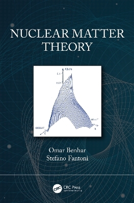 Nuclear Matter Theory - Omar Benhar, Stefano Fantoni