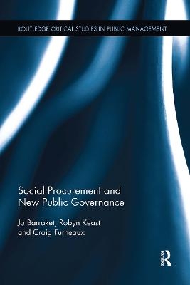 Social Procurement and New Public Governance - Josephine Barraket, Robyn Keast, Craig Furneaux