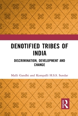 Denotified Tribes of India - Malli Gandhi, Kompalli H.S.S. Sundar