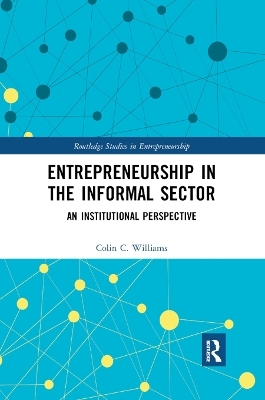 Entrepreneurship in the Informal Sector - Colin Williams