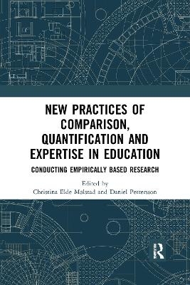 New Practices of Comparison, Quantification and Expertise in Education - 