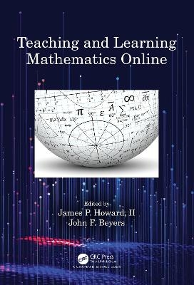 Teaching and Learning Mathematics Online - 