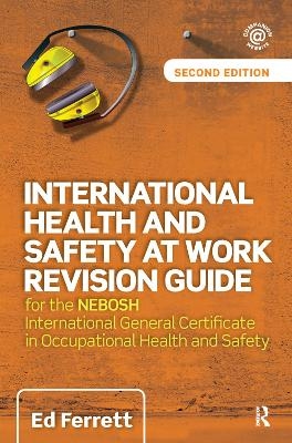 International Health and Safety at Work Revision Guide - Ed Ferrett