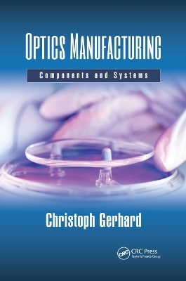 Optics Manufacturing - Christoph Gerhard