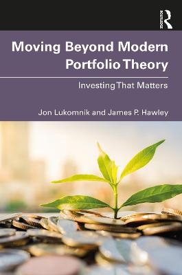 Moving Beyond Modern Portfolio Theory - Jon Lukomnik, James P. Hawley