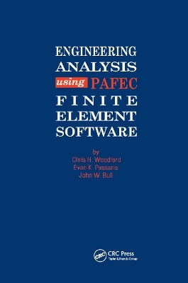 Engineering Analysis using PAFEC Finite Element Software - C H Woodford