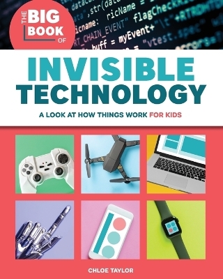 The Big Book of Invisible Technology - Chloe Taylor