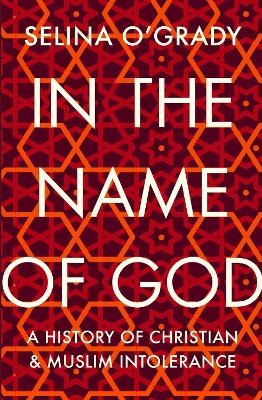 In the Name of God - Selina O'Grady