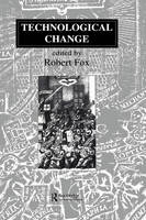 Technological Change -  Robert Fox