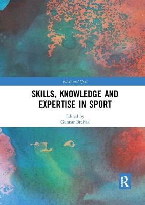 Skills, Knowledge and Expertise in Sport - 