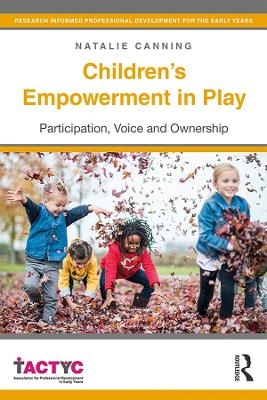 Children's Empowerment in Play - Natalie Canning