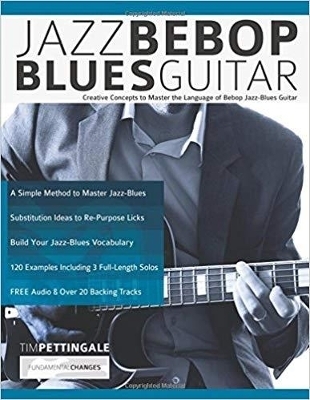 Jazz Bebop Blues Guitar - Tim Pettingale