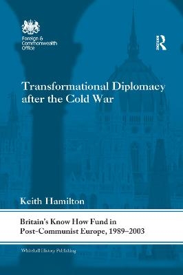 Transformational Diplomacy after the Cold War - Keith Hamilton