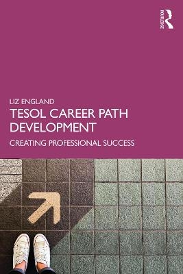 TESOL Career Path Development - Liz England