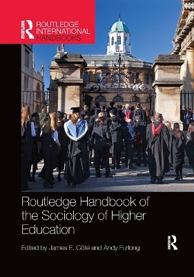 Routledge Handbook of the Sociology of Higher Education - 