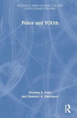 Police and YOUth - Everette B. Penn, Shannon A. Davenport