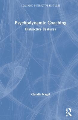 Psychodynamic Coaching - Claudia Nagel