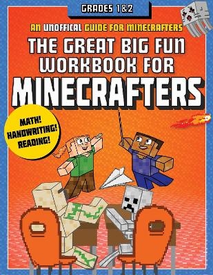 The Great Big Fun Workbook for Minecrafters: Grades 1 & 2 -  Sky Pony Press