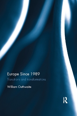 Europe Since 1989 - William Outhwaite