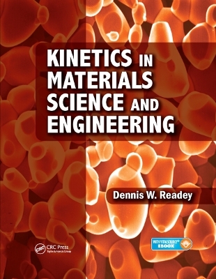 Kinetics in Materials Science and Engineering - Dennis W. Readey