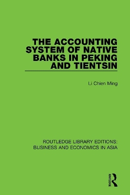 The Accounting System of Native Banks in Peking and Tientsin - Li Chien Ming