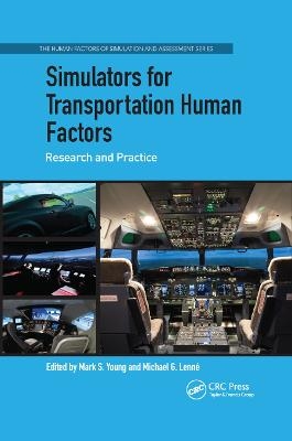 Simulators for Transportation Human Factors - 