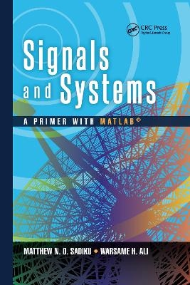 Signals and Systems - Matthew N. O. Sadiku, Warsame Hassan Ali