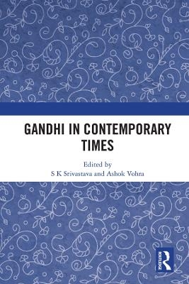 Gandhi in Contemporary Times - 