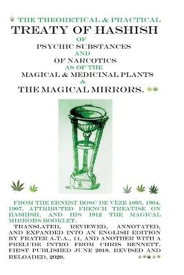 The Treaty of Hashish of Psychic substances and Narcotics as of Magical and Medicinal Plants and Magical Mirrors - Fr A T a 11