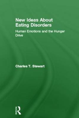 New Ideas about Eating Disorders -  Charles T. Stewart