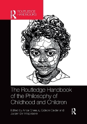 The Routledge Handbook of the Philosophy of Childhood and Children - 