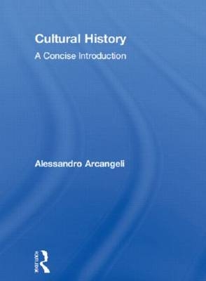 Cultural History - Italy) Arcangeli Alessandro (University of Verona