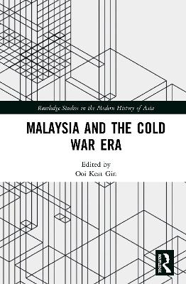 Malaysia and the Cold War Era - 